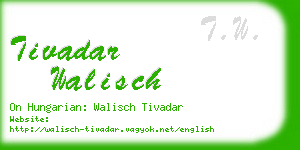 tivadar walisch business card